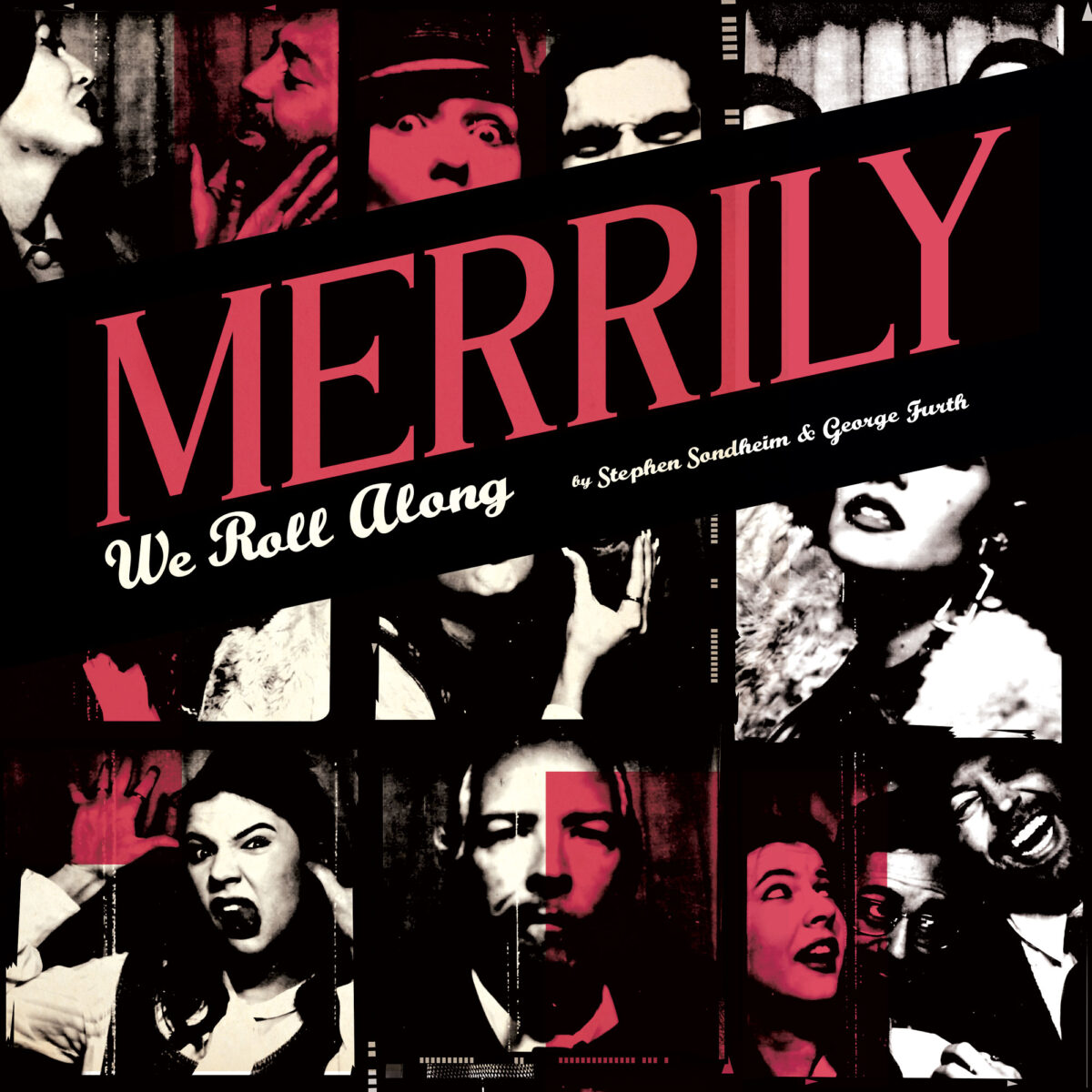 Poste image of cast for show, comprising of individuals posing in photos booths. The words "Merrily We Roll Along" by Stephen Sondheim & George Furth.